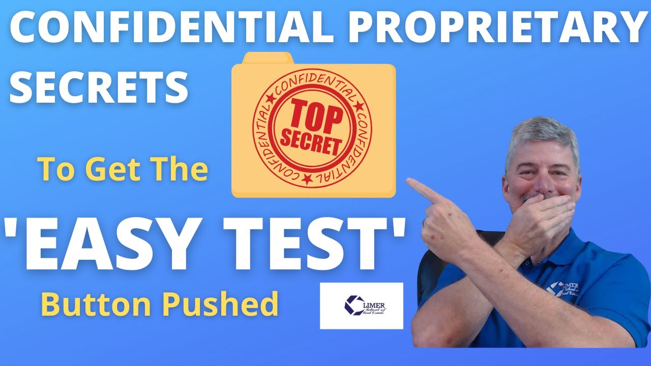 Confidential Proprietary Climer Secrets to Passing Your Real Estate Exam (the Easy Test Button) shh
