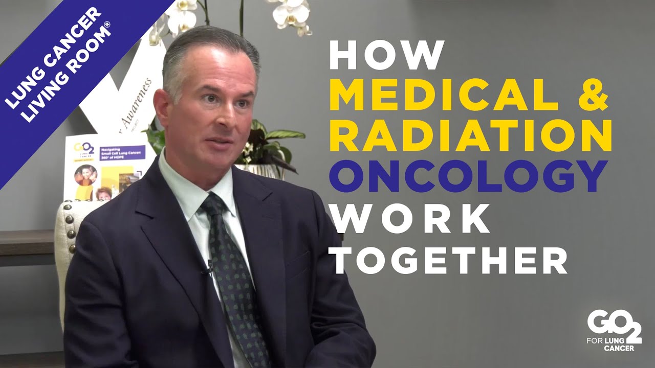 How Medical and Radiation Oncology Work Together | 09.16.25 | Lung Cancer Living Room®