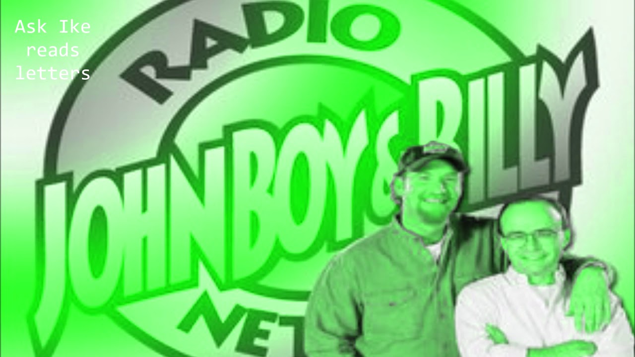 John Boy & Billy - Ask Ike reads letters