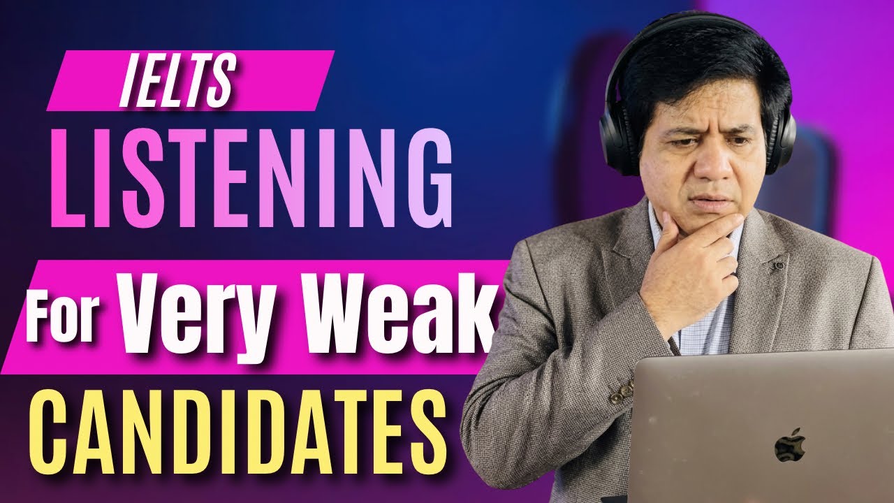 IELTS Listening For Very Weak Candidates