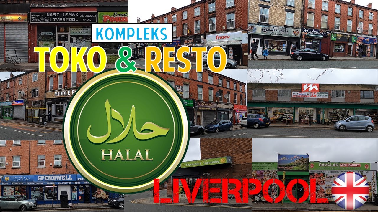 Kompleks TOKO DAN RESTO HALAL di Liverpool, Inggris