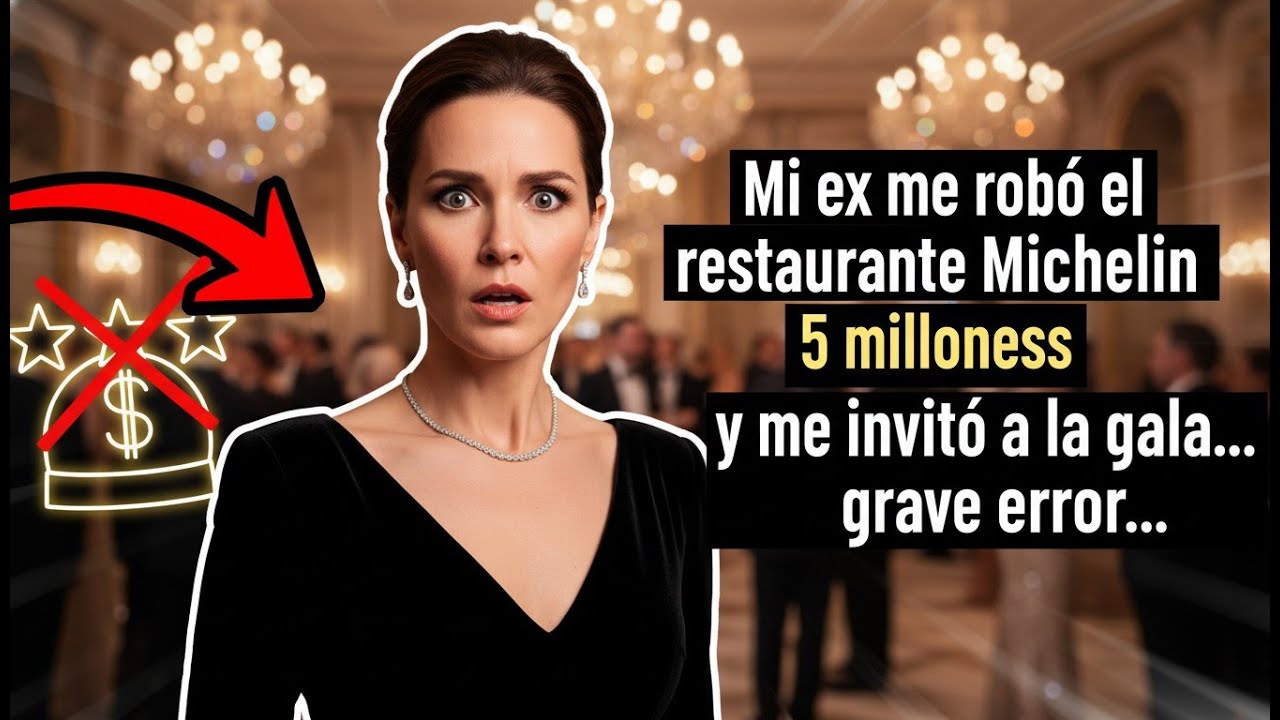 Mi ex me robó el restaurante Michelin de 5 millones y me invitó a la gala… grave error