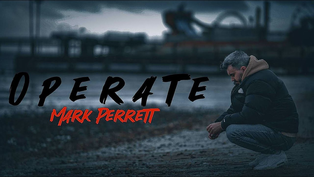 'Operate' 2023- Spoken Word - Mark Perrett