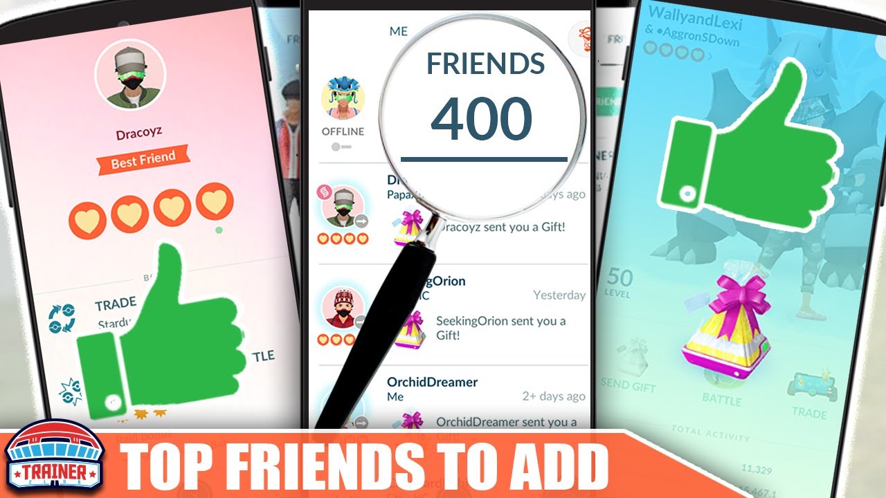 WATCH BEFORE ADDING NEW FRIENDS! TOP *FRIEND TYPES* TO ADD to 400 FRIENDS FOR SUCCESS! | Pok&eacute;mon GO