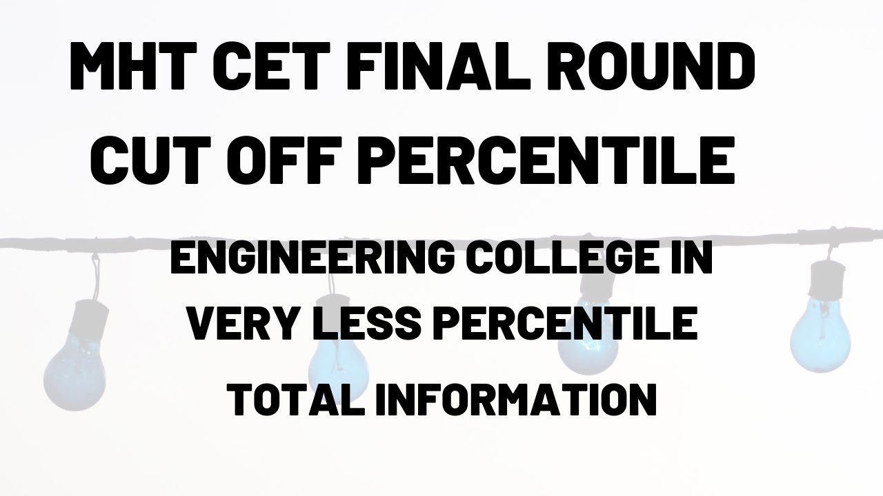 MHT CET 2019  FINAL ROUND CUT OFF PERCENTILE