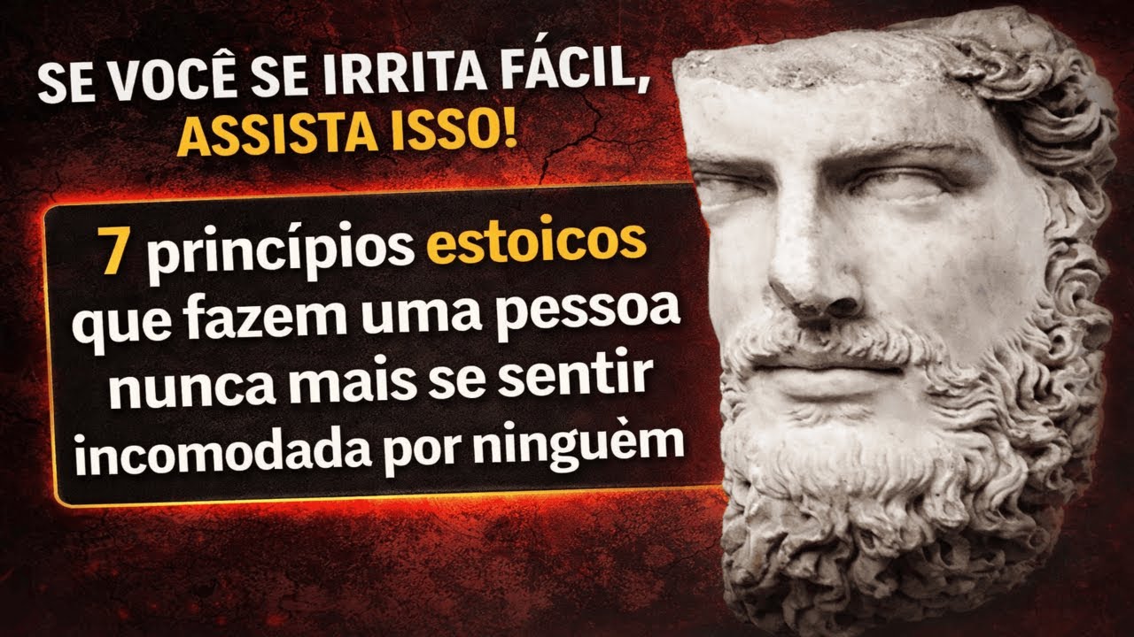 SE VOCÊ SE IRRITA FÁCIL, ASSISTA ISSO I ESTOICISMO