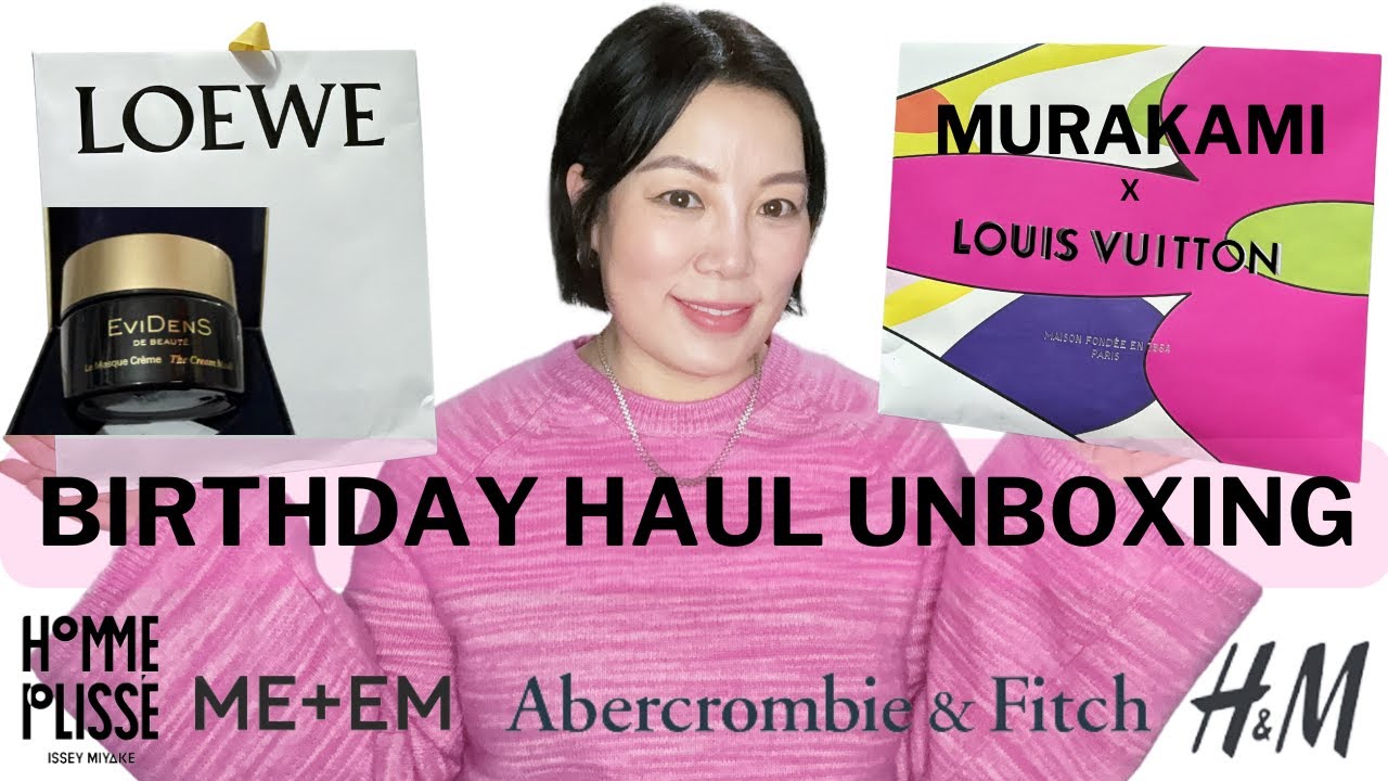 Birthday Haul Unboxing Jan 2025 | MURAKAMI x LV | LOEWE | Issey Miyake | ME+EM | Evidens | Sanecyndy