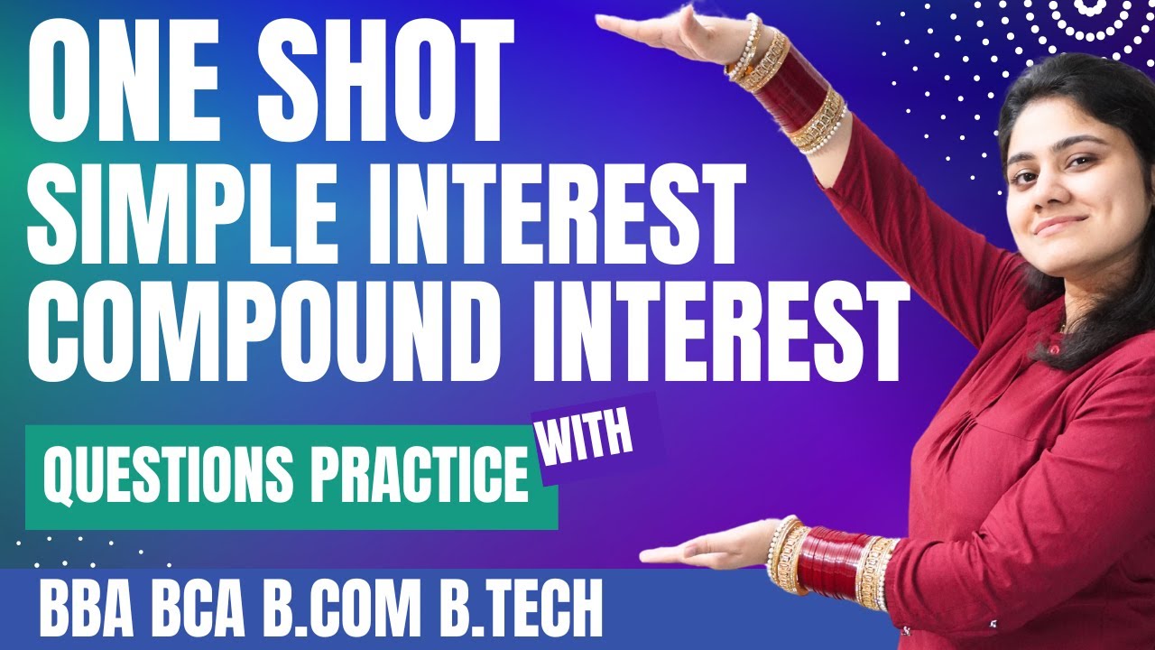 Simple Interest and  Compound Interest one shot|BBA|BCA|B,COM|Dream Maths