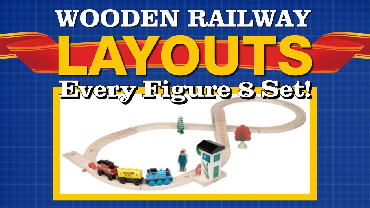 Every Figure 8 Set! (Plus Expansion Packs) | Wooden Railway Layouts