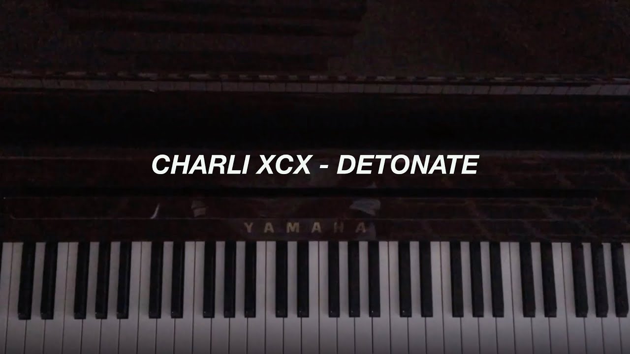 Charli XCX - detonate (Piano Cover) [Sheet Music]
