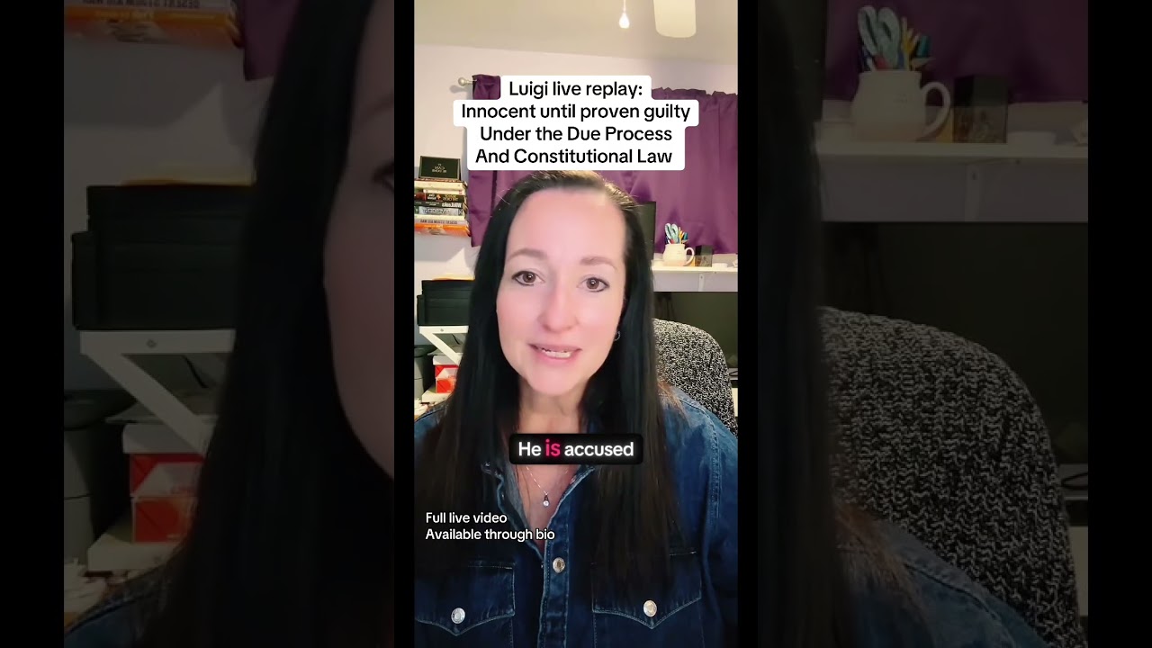 Luigi is cloaked in innocence until proven guilty beyond a reasonable doubt by a jury of his peers