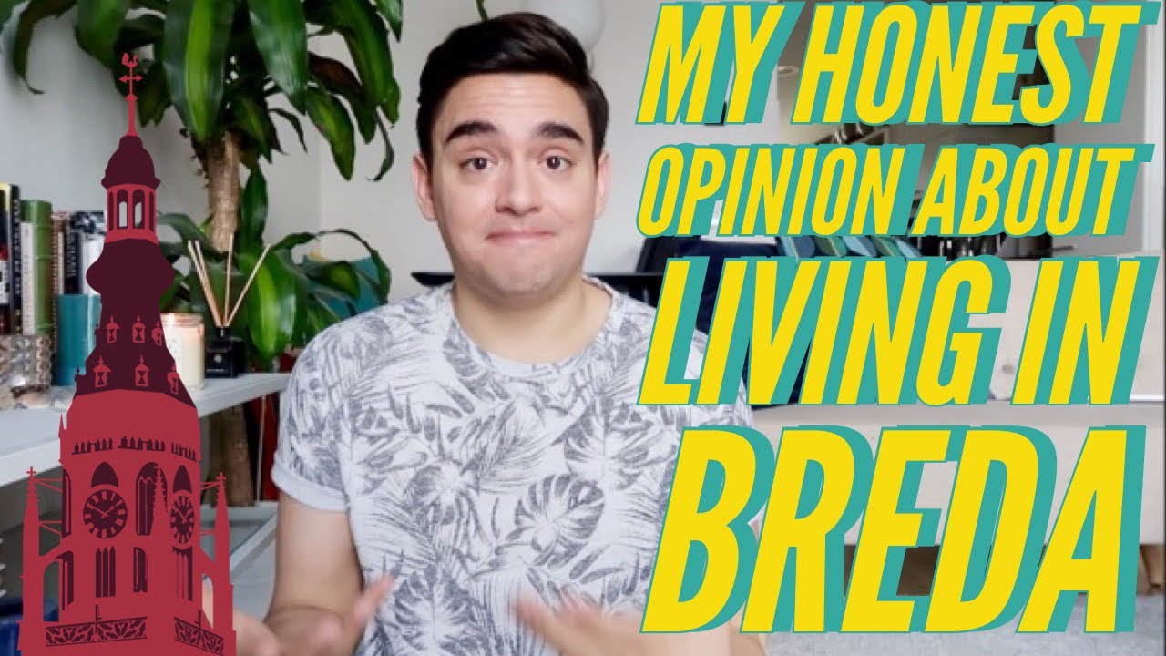 My Honest Opinion About Living in Breda