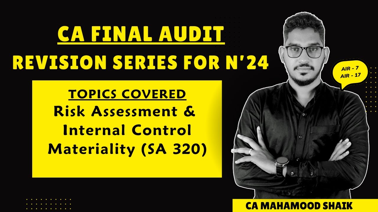 4 | CA FINAL AUDIT REVISION SERIES|Risk assessment, internal control &materiality| CA Mahamood Shaik