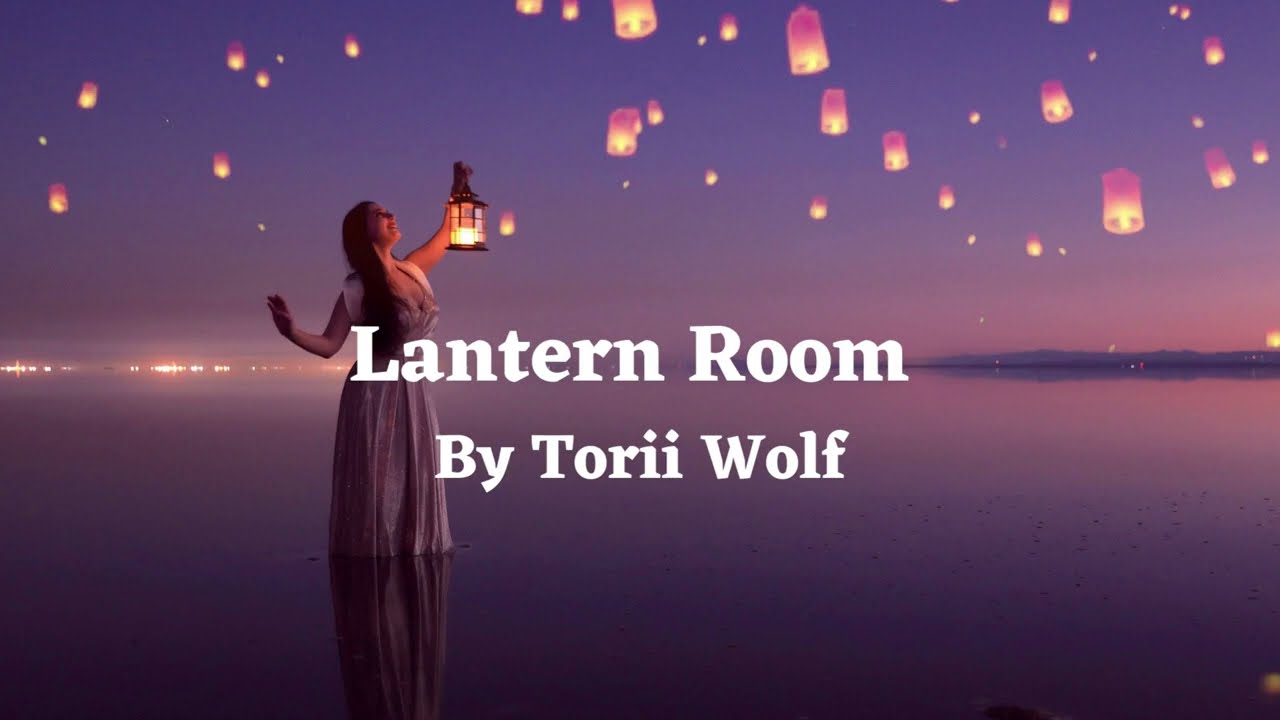 Lantern Room (Lyrics) By Torii Wolf - Best song to boost your mood  #relax #happy  #dance #love