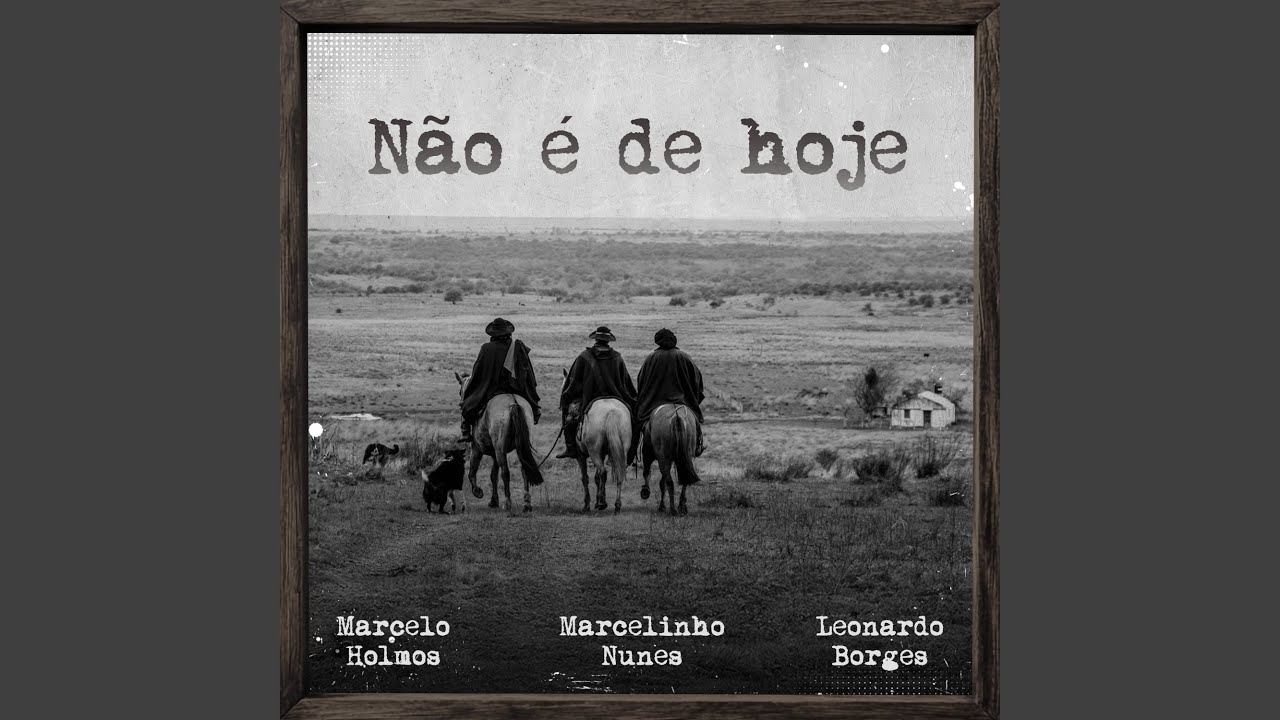 Não É de Hoje