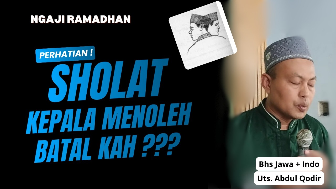 NGAJI RAMADHAN || ANAK BACAIN FATEHAH BIAR NURUT !! || SHOLAT MENOLEH BATALKAH ???
