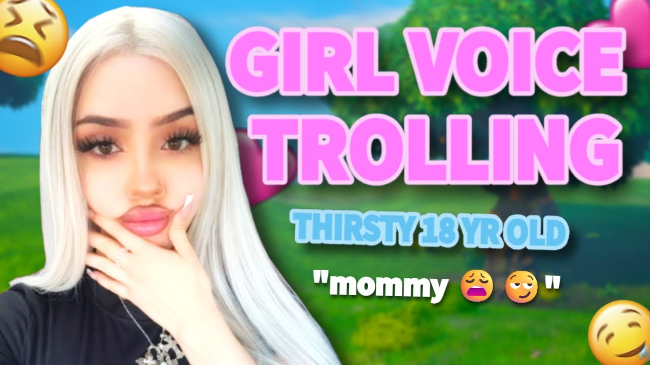 GIRL VOICE TROLLING A THIRSTY 18 YEAR OLD MAN 😭💔✌🏻
