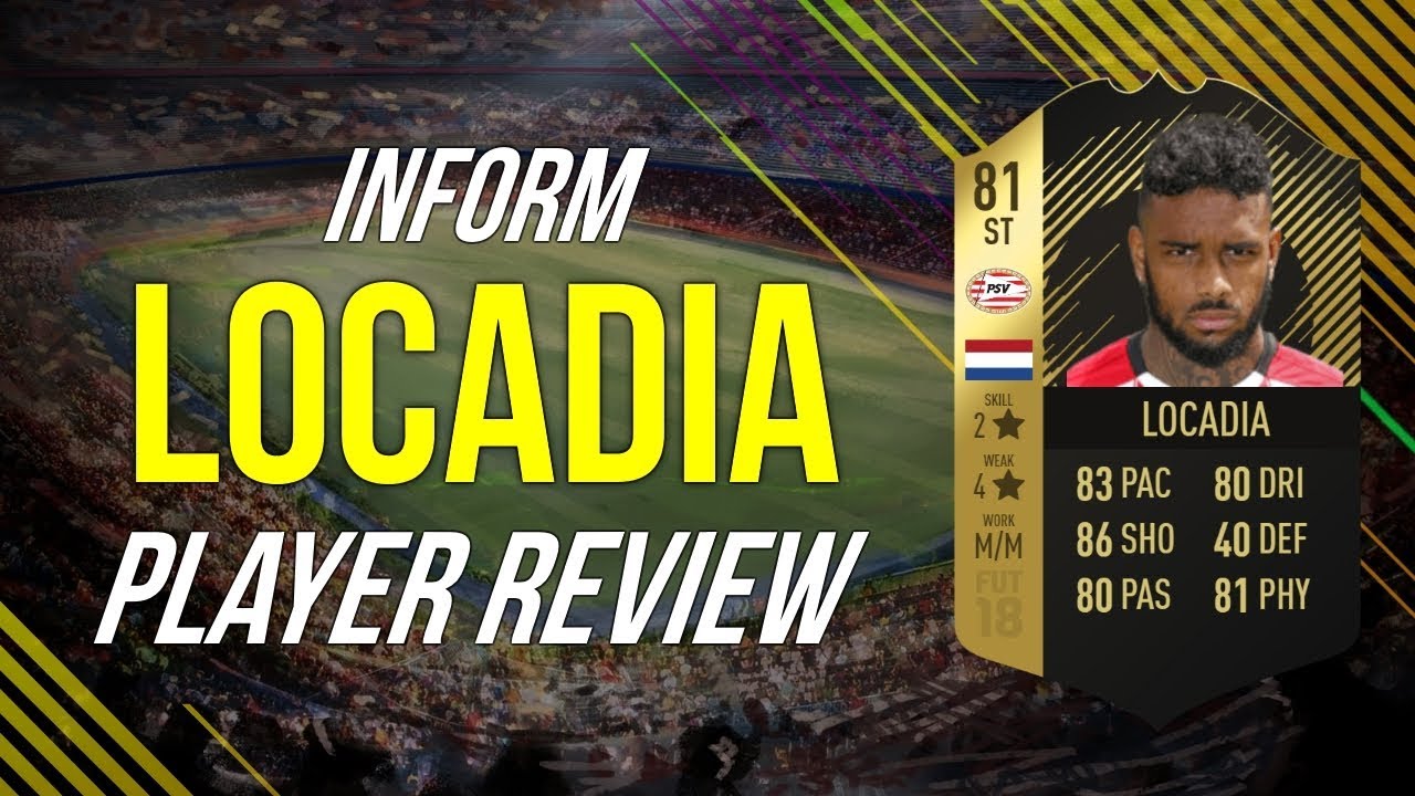 FIFA 18 - INFORM LOCADIA (81) PLAYER REVIEW