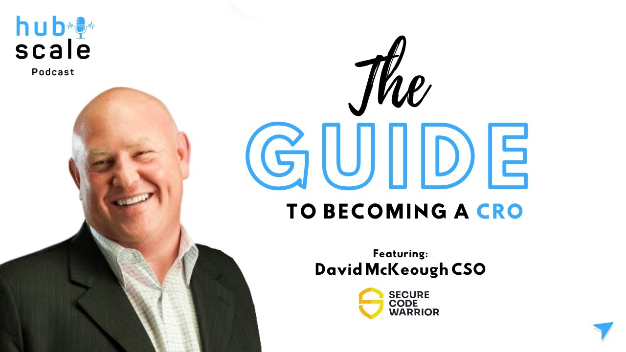 E3: The Guide to becoming a CRO w/ David McKeough | Hub-scale Podcast