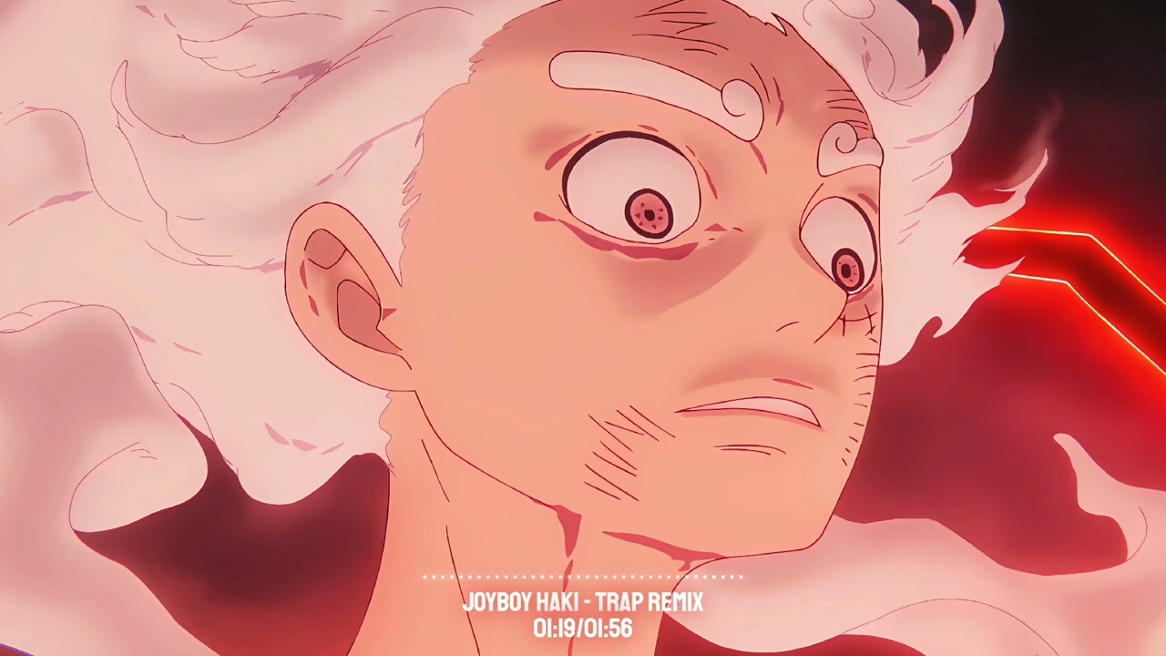 Joyboy Haki - Trap Remix