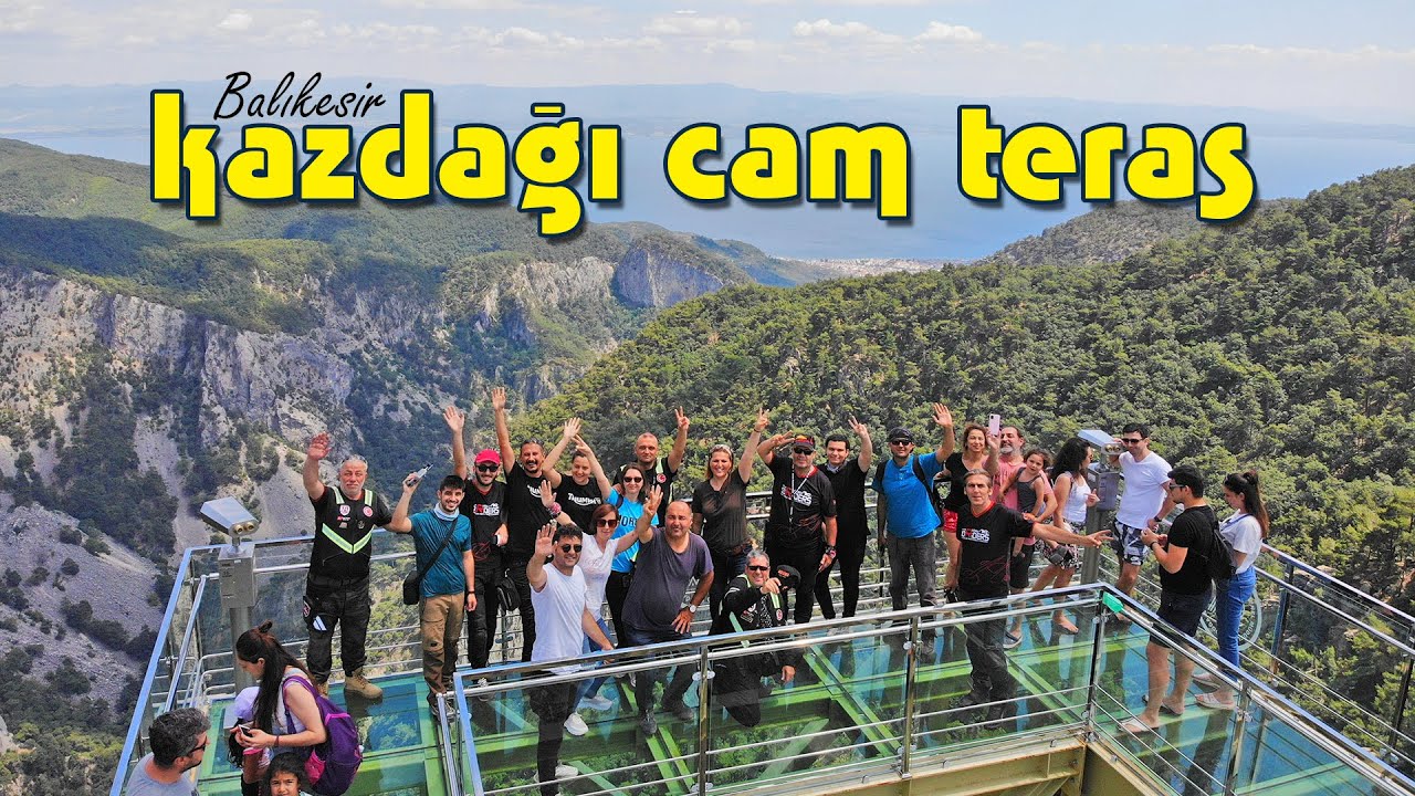 KAZDAĞLARI CAM SEYİR TERASI / Şahinderesi Kanyonu Altınoluk / Balıkesir