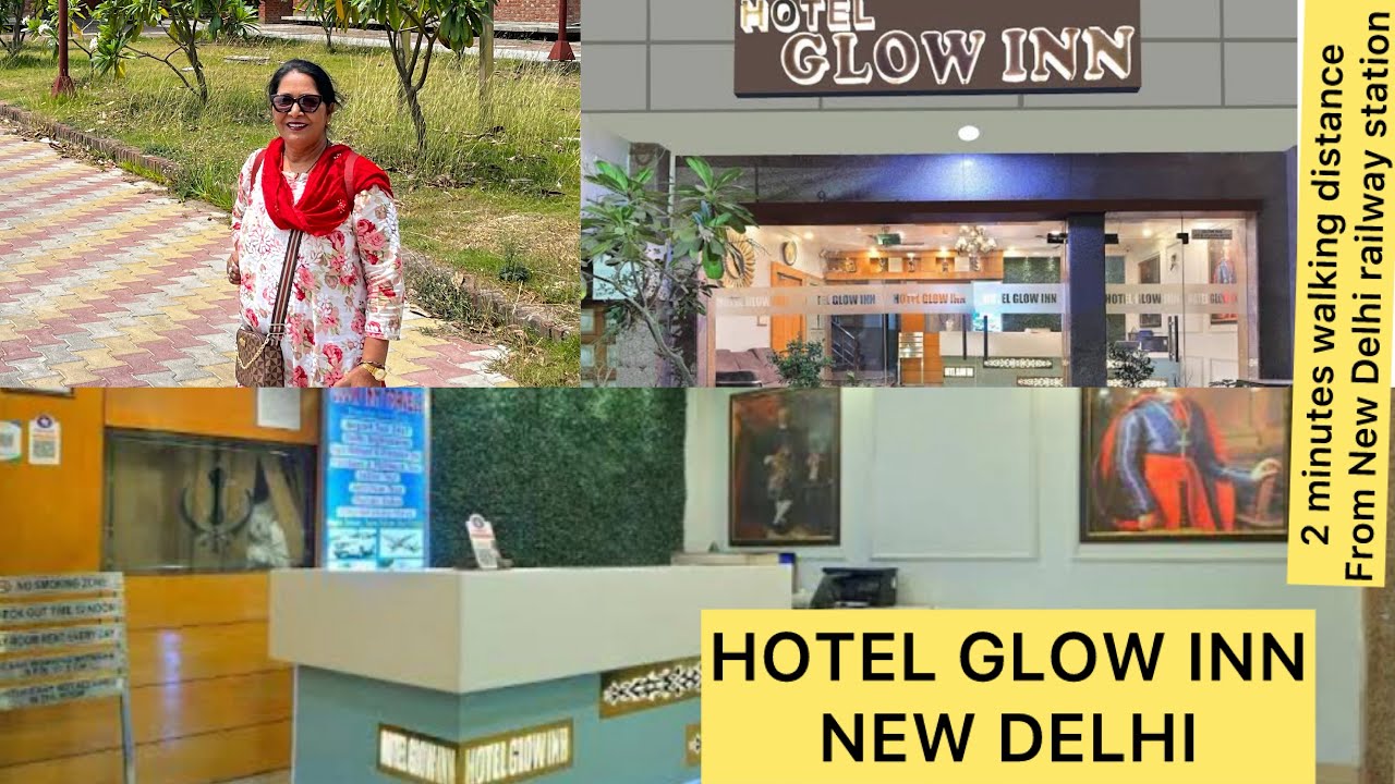 || HOTEL GLOW INN IN NEW DELHI || BEST HOTEL NEAR NEW DELHI RAILWAY STATION||  #travel #hotel #delhi
