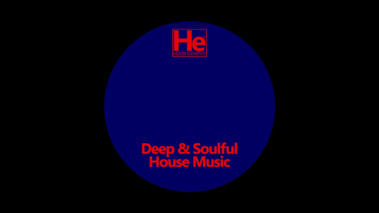 HOUSE elements | Deep Soulful Fix