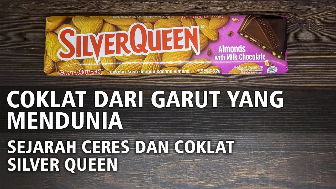 Sejarah Coklat Silver Queen dan Kondisi Terkini Pabriknya Sekarang. Coklat Dari Garut Yang Mendunia