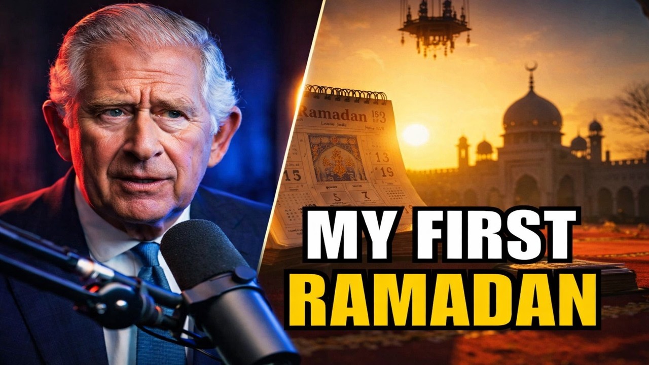 King Charles on Fasting for the First Time — His Ramadan Experience