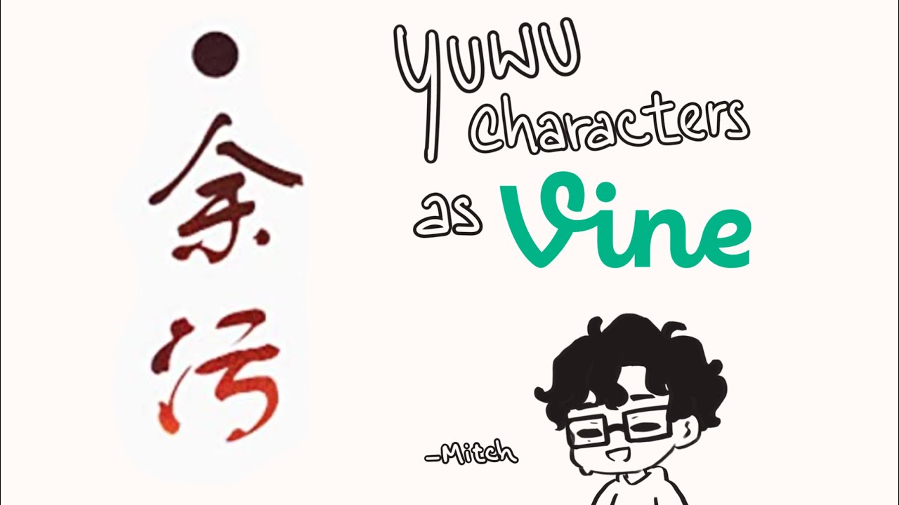 Yuwu characters as vines bc haven't seen anyone do it [Yuwu/Remnants of Filth/余污]
