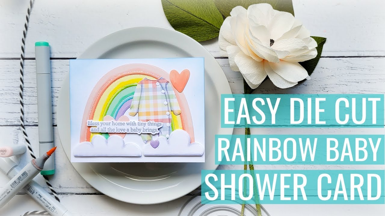 Easy Die Cut Rainbow Baby Shower Card: Everyone is Sick