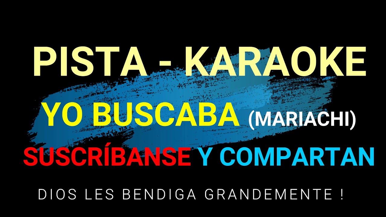 KARAOKE - PISTA   (YO BUSCABA)