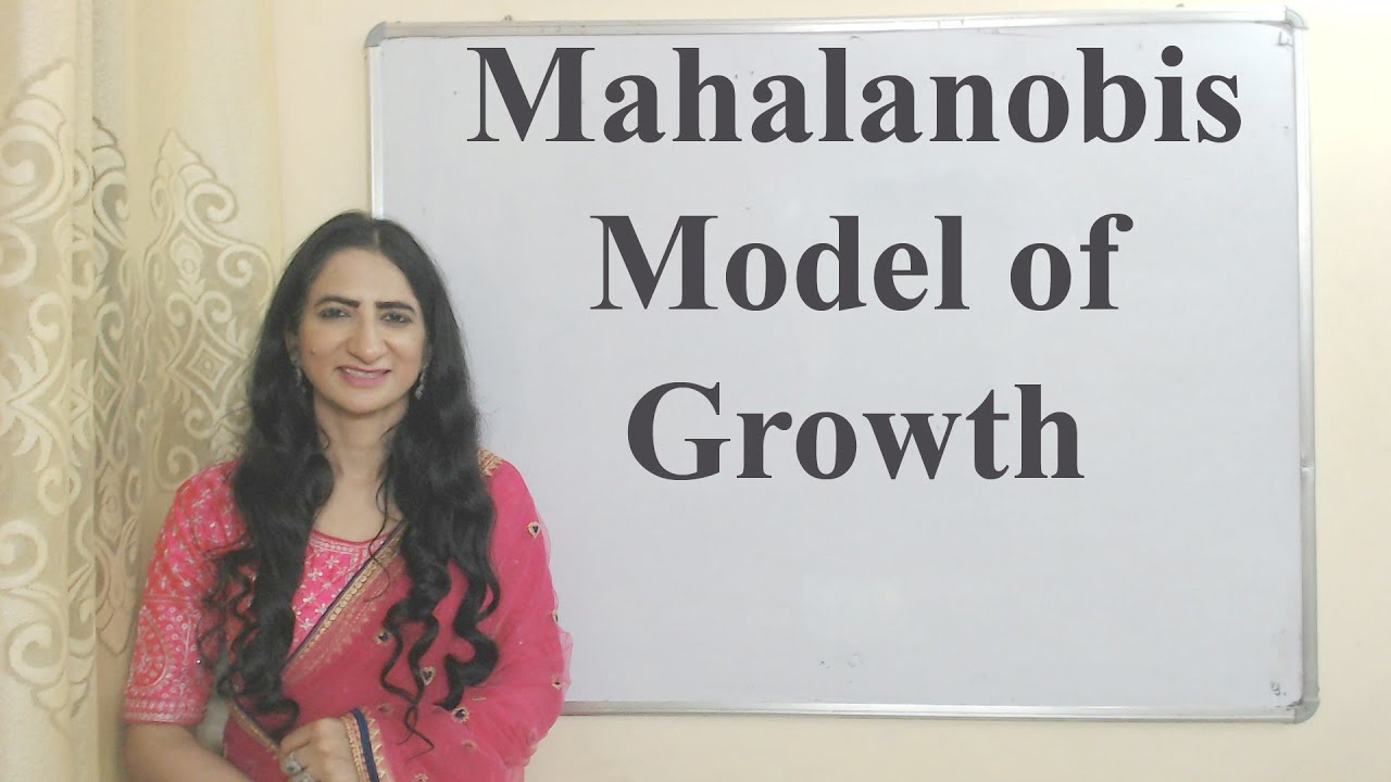Mahalanobis Model of Growth