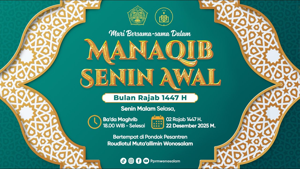 LIVE MANAQIB SENIN AWAL BULAN RAJAB PPRM WONOSALAM 22 DESEMBER 2025
