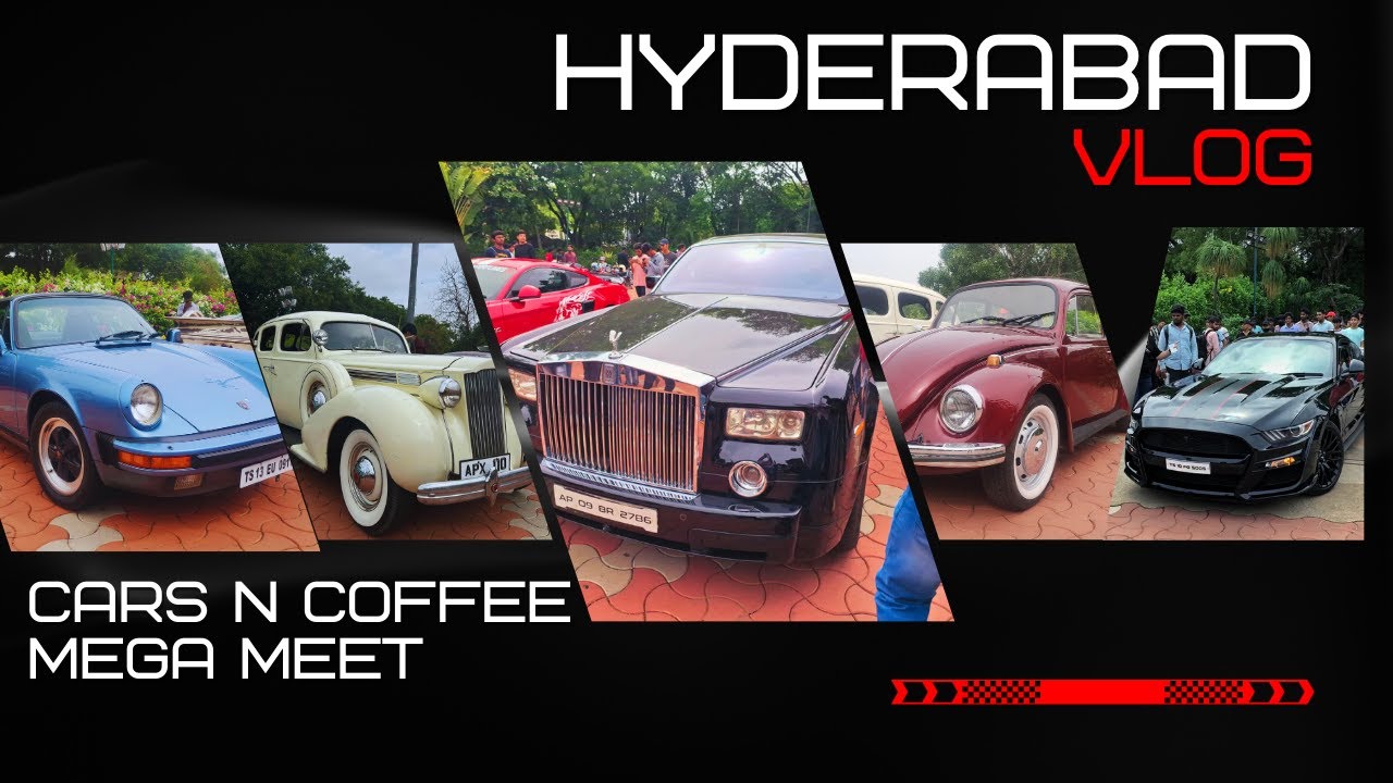 Cars n Coffee Meet up | @CarsNCoffeeHyderabad  Vlog Hyderabad | Rolls Royce Phantom | Deccan Moto