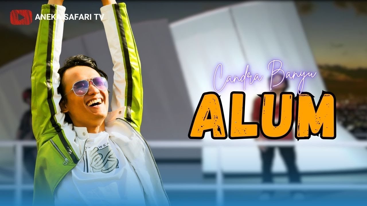 Candra Banyu - Alum (Official Music Video)