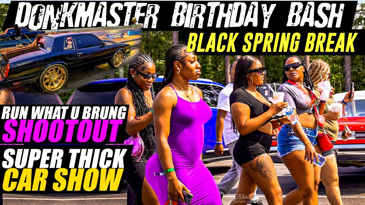 DONKMASTER Birthday Bash & EPIC Car Show - Black Spring Break Edition | Black Blur Vs EVERYTHING!