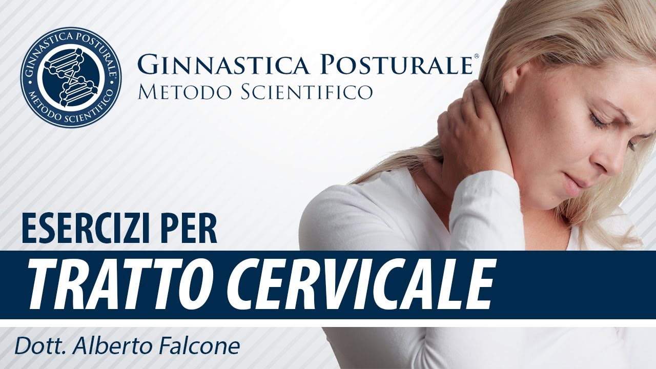 Esercizi per il Tratto Cervicale - Ginnastica Posturale®