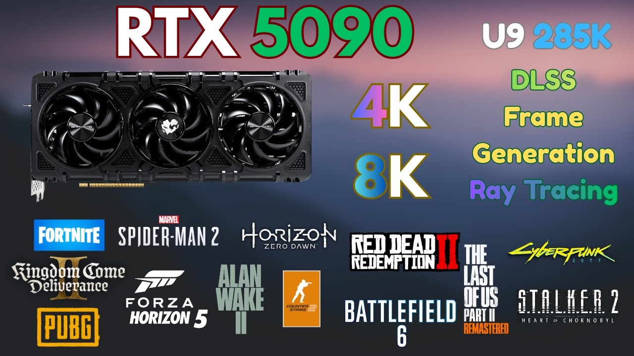 RTX 5090 Gaming Test with Core Ultra 9 285K | 4K & 8K Native, DLSS, Frame Generation, RT