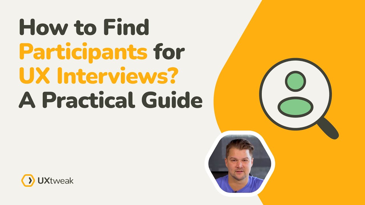 How to Find Participants for UX Interviews? A Practical Guide