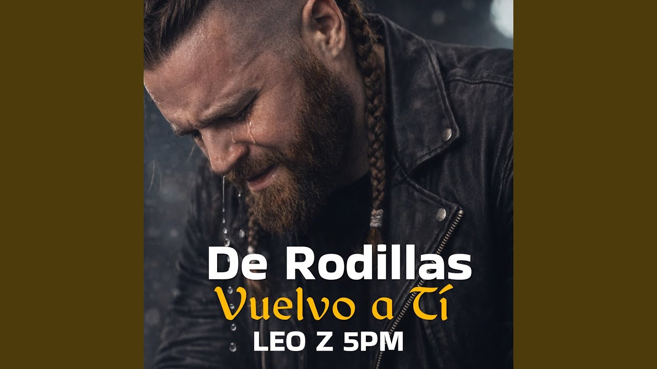 De Rodillas Vuelvo a Ti
