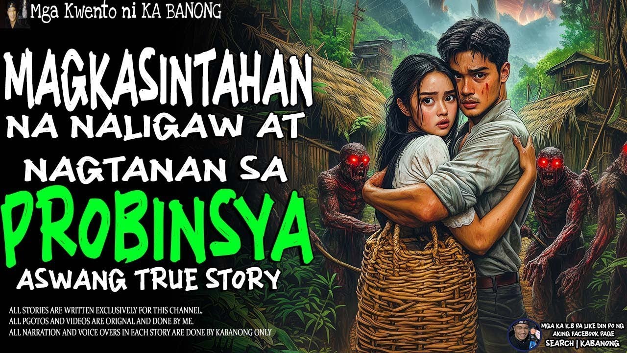 MAGKASINTAHAN NA NALIGAW AT NAGTANAN SA PROBINSYA   Kwentong Aswang   True Story