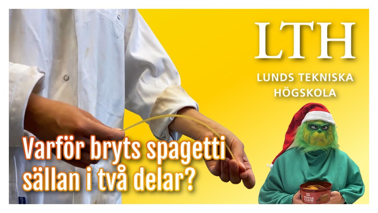 8: Varför bryts spagetti sällan i två delar? | LTH:s julkalender 2021