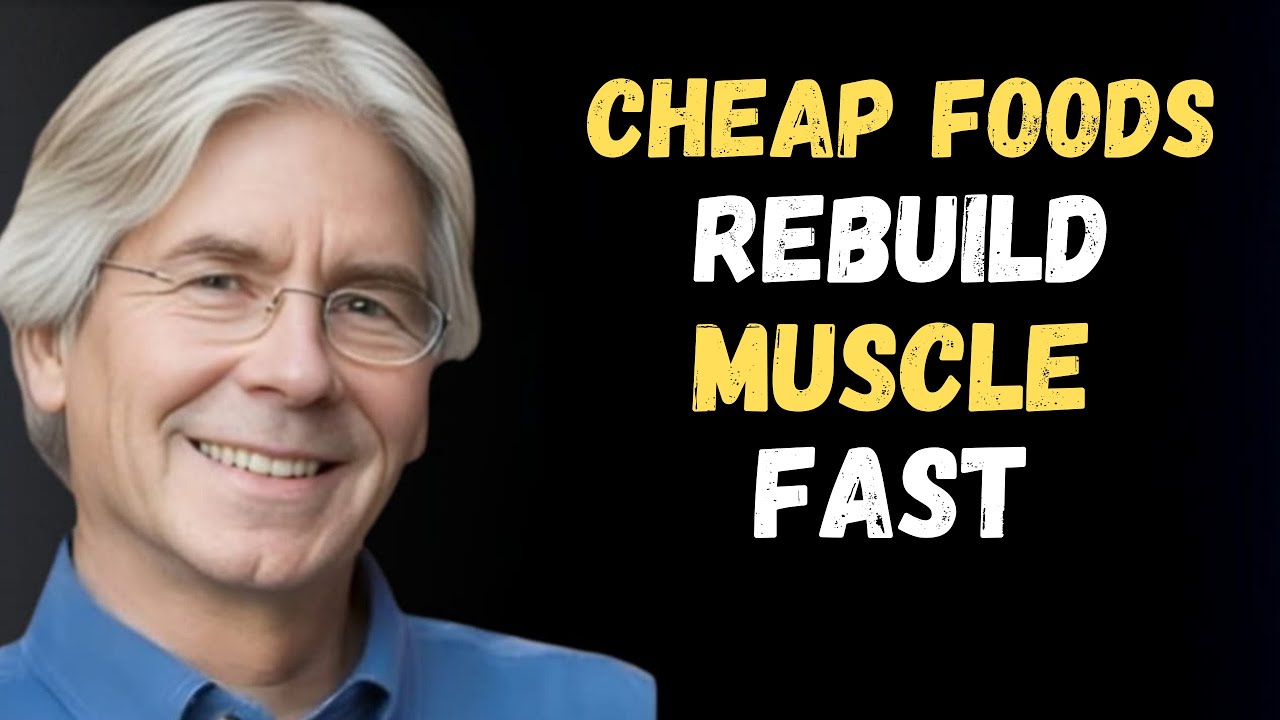 Over 60? Eat These 7 Cheap High-Protein Foods to Build Muscle Fast || Dr.Gardner