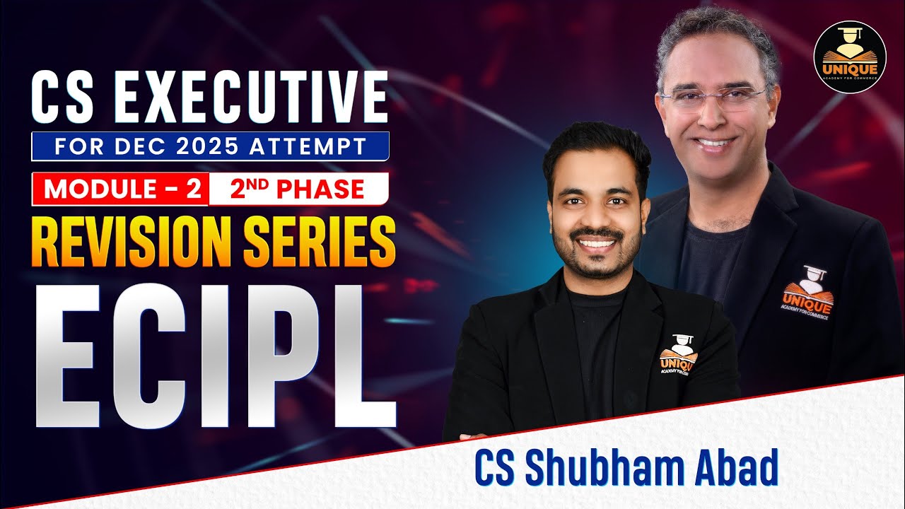 ECIPL COMPETITION ACT REVISION SERIES⚡ | CS EXECUTIVE DEC 25 & JUNE 26 | CS SHUBHAM ABAD