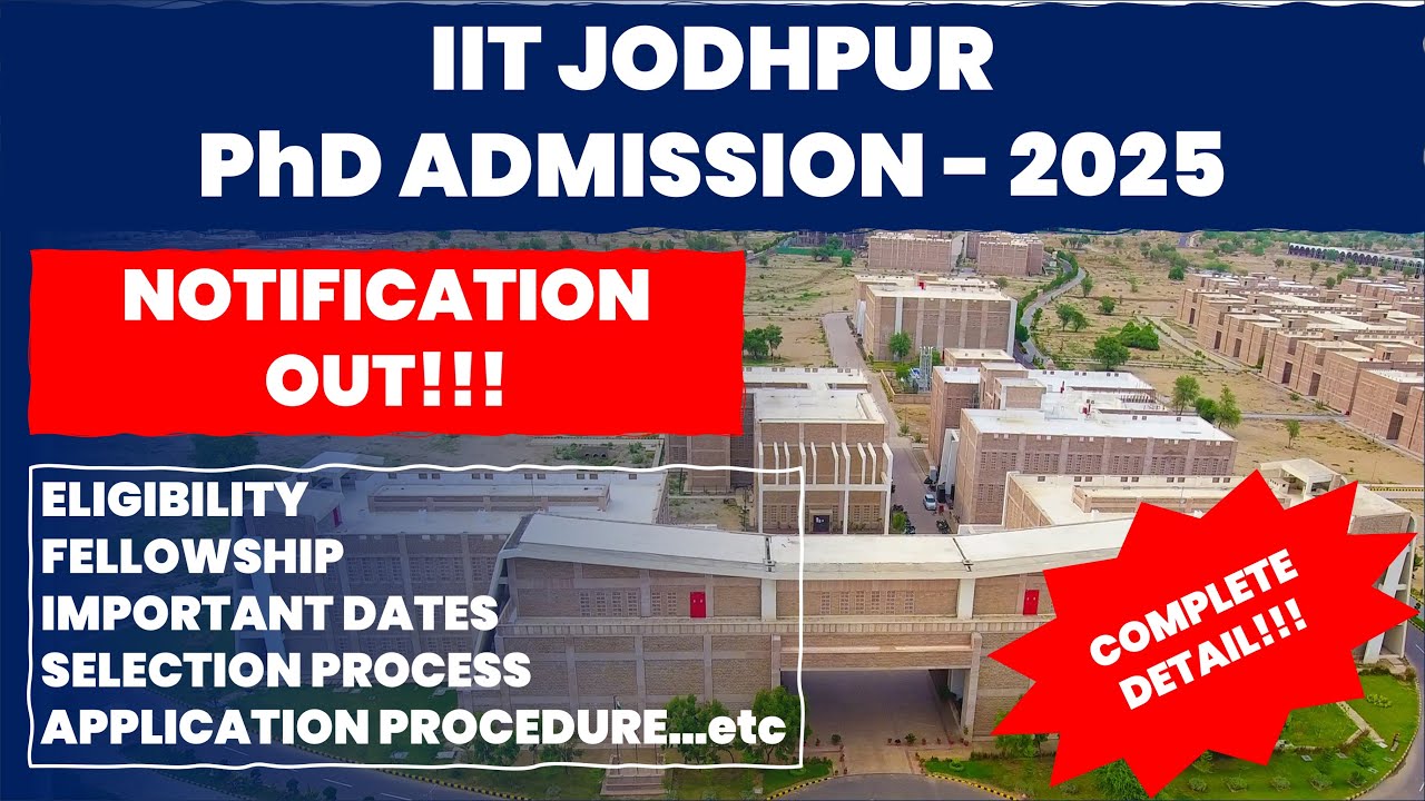 IIT Jodhpur PhD Admission 2025 | Apply Now! | The Researchist 🎓🔬