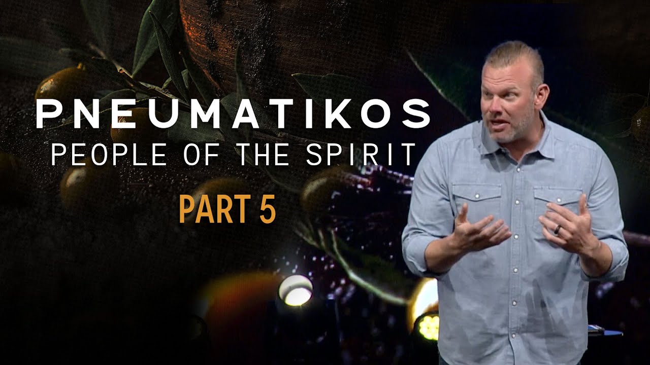Pneumatikos - People Of The Spirit - Part 5