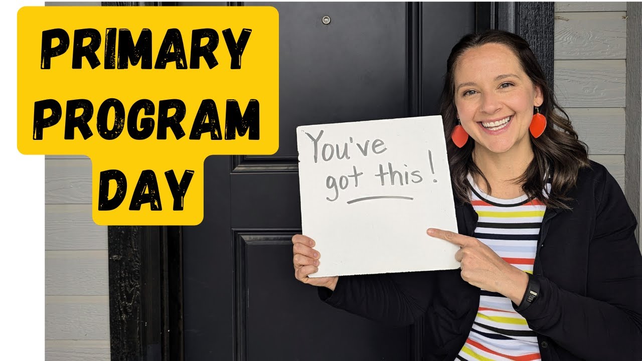 How I Prep for the Primary Program (Zero Stress!)