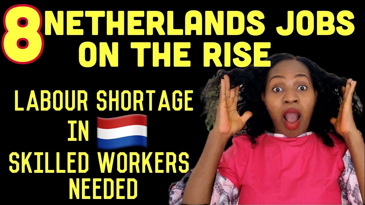 STAFF SHORTAGE IN NETHERLANDS-HIGH DEMANDS JOBS FOR SKILLED WORKERS IN NETHERLANDS #jobsinamsterdam