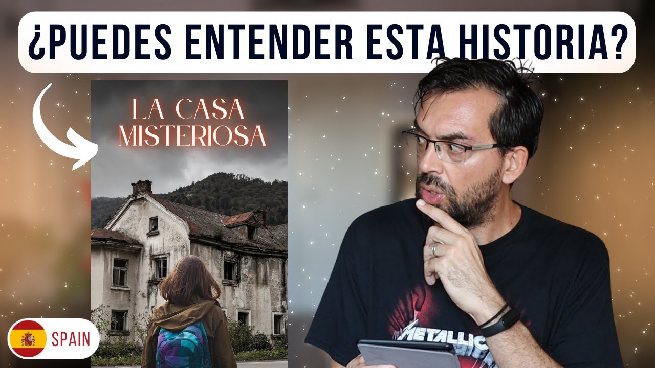 🏰 Can You Understand THIS Advanced Spanish Story? || Learn Spanish with Stories | La casa misteriosa